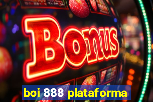 boi 888 plataforma